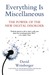 Everything Is Miscellaneous: The Power of the New Digital Disorder (Paperback)
