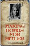 Making Bombs for Hitler by Marsha Forchuk Skrypuch