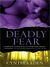 Deadly Fear: Deadly Series, Book 1 (MP3 Book)