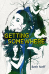 Getting Somewhere by Beth Neff