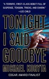 Tonight I Said Goodbye (Lincoln Perry Series #1)