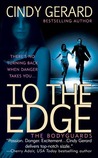 To the Edge (Bodyguard, #1) To the Edge (Bodyguard, #1)