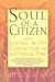 Soul of a Citizen: Living With Conviction in a Cynical Time