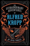 The Extraordinary Adventures of Alfred Kropp (Alfred Kropp, #1) The Extraordinary Adventures of Alfred Kropp (Alfred Kropp, #1)