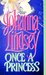Once a Princess (Cardinia's Royal Family, #1)