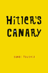 Hitler's Canary by Sandi Toksvig Hitler's Canary by Sandi Toksvig