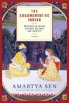 The Argumentative Indian by Amartya Sen The Argumentative Indian by Amartya Sen