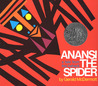 Anansi the Spider: A Tale from the Ashanti Anansi the Spider: A Tale from the Ashanti