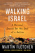 Walking Israel: A Personal ...