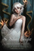So Silver Bright (Théâtre I...