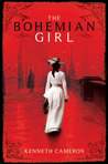 The Bohemian Girl by Kenneth M. Cameron The Bohemian Girl by Kenneth M. Cameron