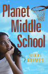 Planet Middle School by Nikki Grimes