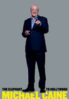 The Elephant to Hollywood by Michael Caine The Elephant to Hollywood by Michael Caine
