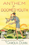 Anthem for Doomed Youth by Carola Dunn Anthem for Doomed Youth by Carola Dunn