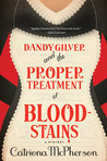 Dandy Gilver and the Proper Treatment of Bloodstains (Dandy Gilver, #5)