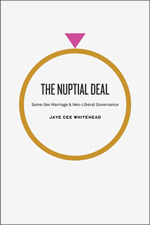The Nuptial Deal: Same-Sex Marriage and Neo-Liberal Governance