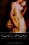 Caroline Bingley Caroline Bingley