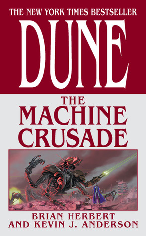 Dune: The Machine Crusade (Legends of Dune, #2)