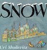Snow by Uri Shulevitz Snow by Uri Shulevitz
