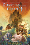 Guardian of the Green Hill Guardian of the Green Hill