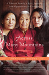 Across Many Mountains by Yangzom Brauen Across Many Mountains by Yangzom Brauen