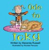 Ode to Icky by Maranda Russell Ode to Icky by Maranda Russell