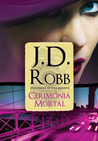 Cerimónia Mortal (Série Mortal , #5)
