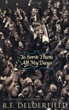 To Serve Them All My Days by R.F. Delderfield To Serve Them All My Days by R.F. Delderfield