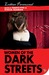 Women of the Dark Streets: ...