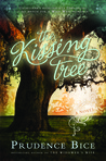 The Kissing Tree by Prudence Bice