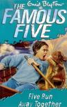 Five Run Away Together (Famous Five, #3)