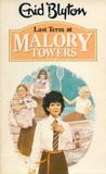 Last Term at Malory Towers by Enid Blyton Last Term at Malory Towers by Enid Blyton