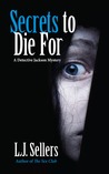 Secrets to Die for Secrets to Die for