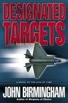 Designated Targets (Axis of Time, #2) Designated Targets (Axis of Time, #2)