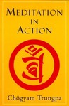 Meditation in Action by Chögyam Trungpa