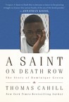 A Saint on Death Row: The Story of Dominique Green A Saint on Death Row: The Story of Dominique Green