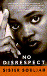 No Disrespect by Sister Souljah No Disrespect by Sister Souljah