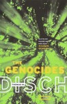 The Genocides by Thomas M. Disch The Genocides by Thomas M. Disch