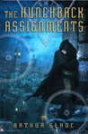 The Hunchback Assignments by Arthur Slade