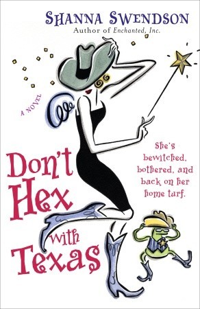 Don't Hex with Texas (Enchanted, Inc. #4)  - Shanna Swendson