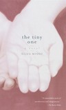 The Tiny One by Eliza Minot The Tiny One by Eliza Minot