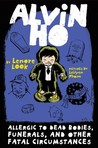 Alvin Ho by Lenore Look Alvin Ho by Lenore Look