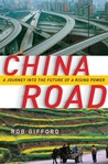 China Road by Rob Gifford China Road by Rob Gifford