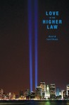 Love Is the Higher Law Love Is the Higher Law