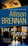 Love Me to Death (Lucy Kincaid, #1) Love Me to Death (Lucy Kincaid, #1)