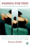 Passing for Thin by Frances Kuffel Passing for Thin by Frances Kuffel