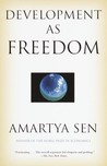 Development as Freedom by Amartya Sen Development as Freedom by Amartya Sen