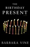 The Birthday Present by Barbara Vine