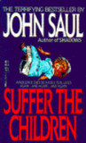 Suffer the Children by John Saul