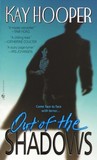 Out of the Shadows by Kay Hooper Out of the Shadows by Kay Hooper